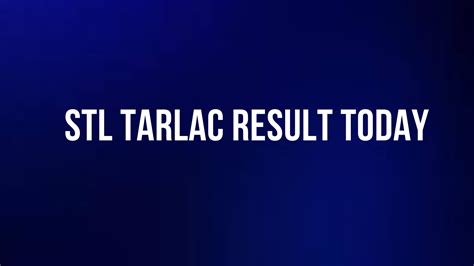 stl tarlac result today 2024